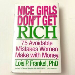 Nice Girls Don’t Get Rich book by Lois P. Frankel